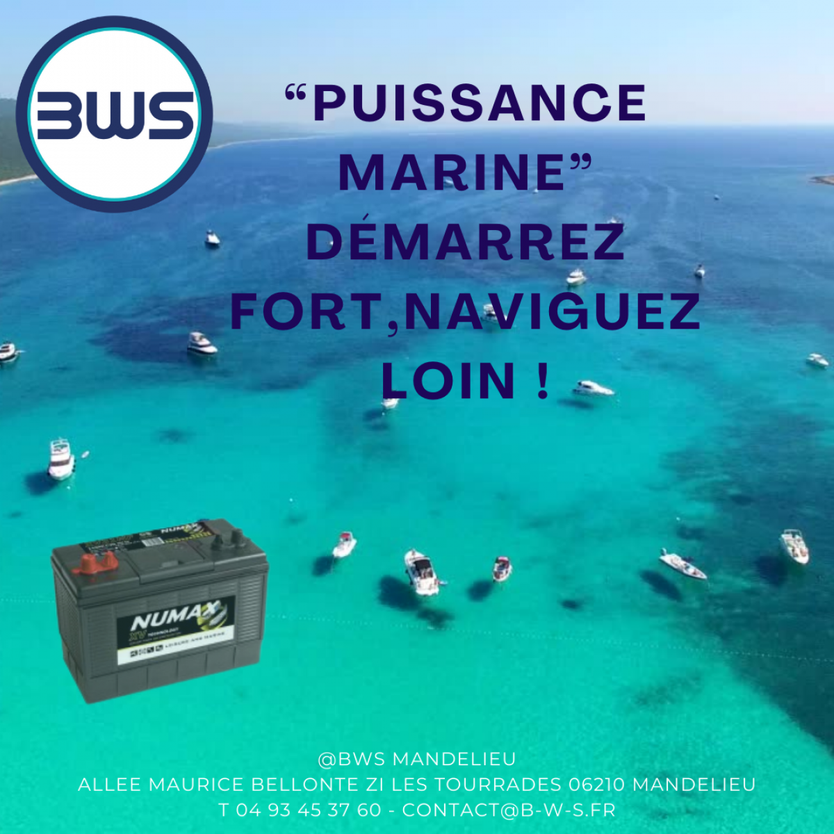 Battery World Service vous propose d'opter pour la puissance des batteries Numax à Mandelieu ou à Cannes et partout en mer