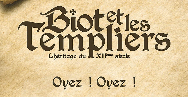 Biot et les Chevaliers Templiers Biot Les chevaliers de l'ordre des Templiers
